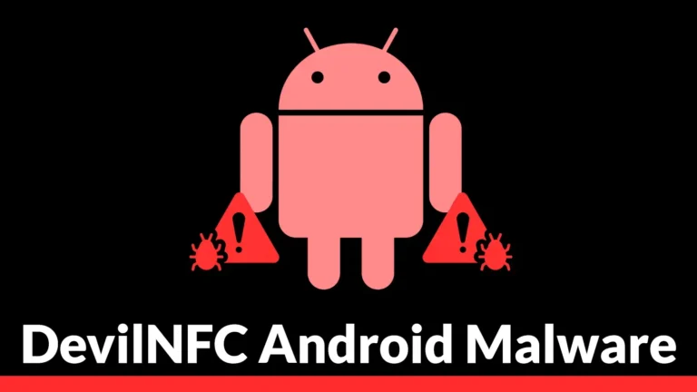 DevilNFC: New Android Malware Traps Victims in Kiosk Mode During NFC Card Relay Attacks