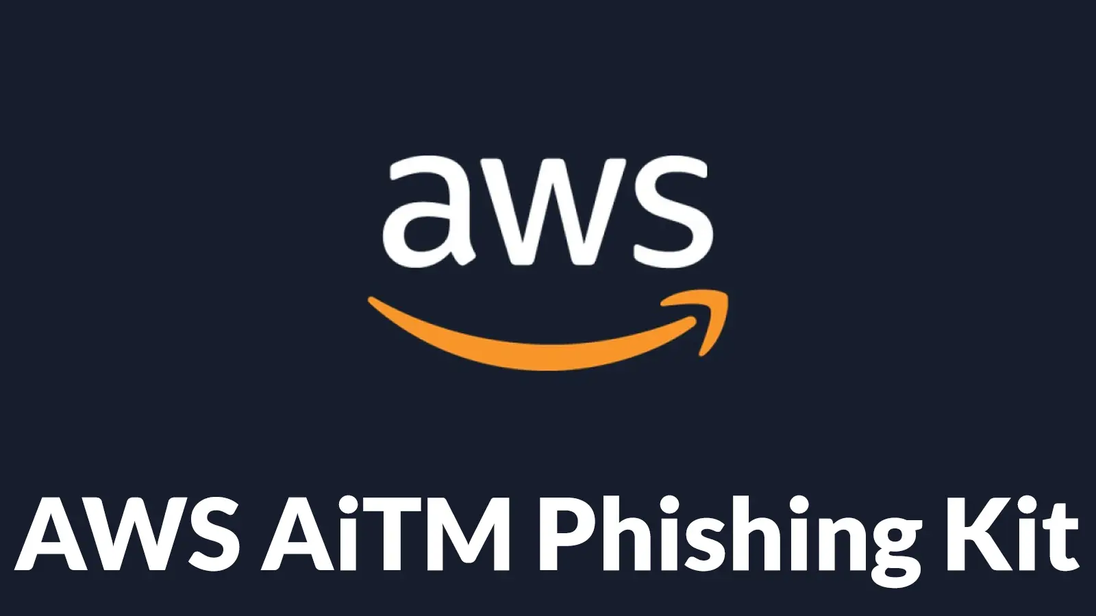 AWS AiTM Phishing Kit Bypasses MFA to Hijack Cloud Console Sessions in Real Time