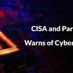 CISA Warns: Hackers Are Targeting U.S. Fuel Tank Monitoring Systems Across Critical Infrastructure