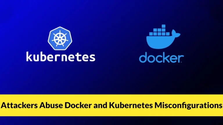 Attackers Exploit Docker and Kubernetes Misconfigurations to Escape Containers and Seize Host Control
