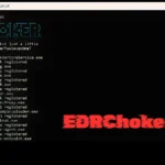 EDRChoker: New Red Team Tool Silences Cloud-Connected EDR Agents by Choking Network With Windows QoS