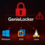 GenieLocker: A New Cross-Platform Ransomware Hitting Windows, Linux and ESXi Alike