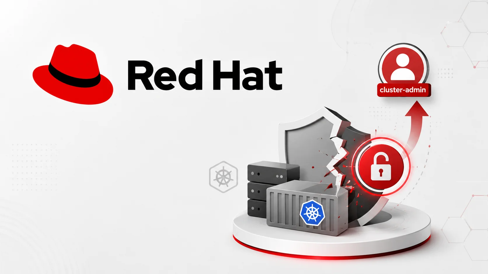Red Hat Patches Kubernetes Flaw That Let Developers Seize Full Cluster-Admin Rights