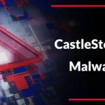 CastleStealer Malware Adds Remote Shell Access After Cracking Chrome’s Cookie Protection