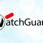 WatchGuard Patches Seven Critical Firebox Flaws With CVSS Scores Up to 9.5